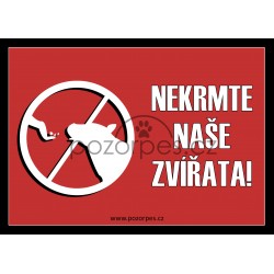 Tabulka NEKRMTE NAŠE ZVÍŘATA