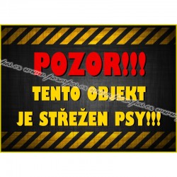 Tabulka OBJEKT STŘEŽEN VÍCE PSŮ
