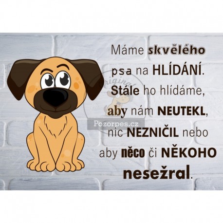 Tabulka PES NA HLÍDÁNÍ - hliník